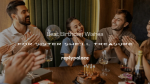 Read more about the article 200+ Best Birthday Wishes for Sister She’ll Treasure