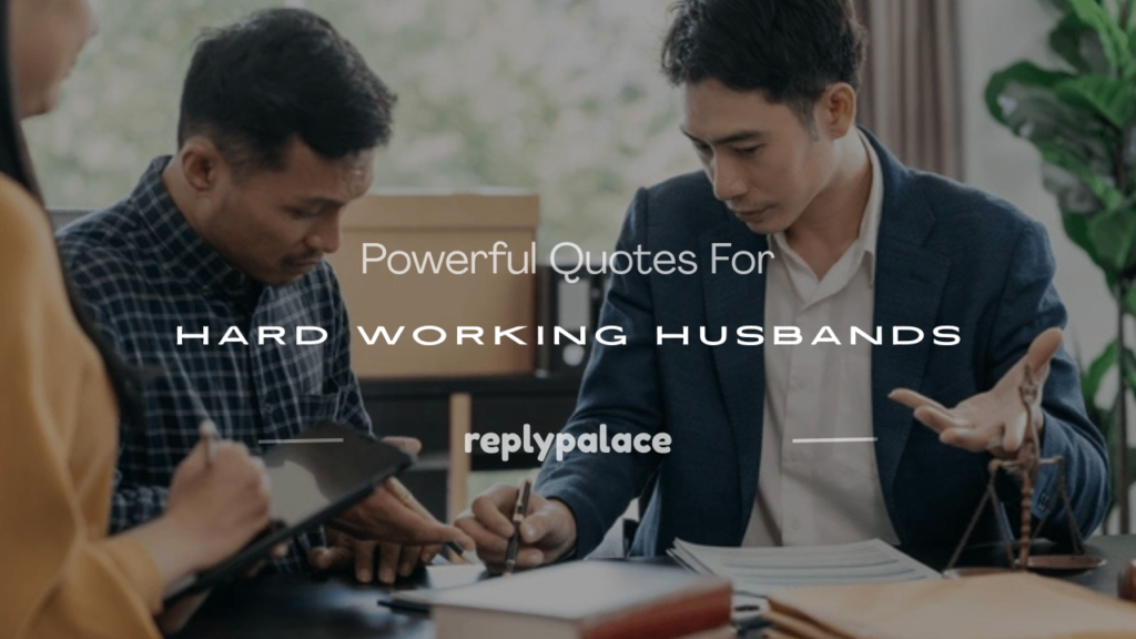 quotes for hard working husbands