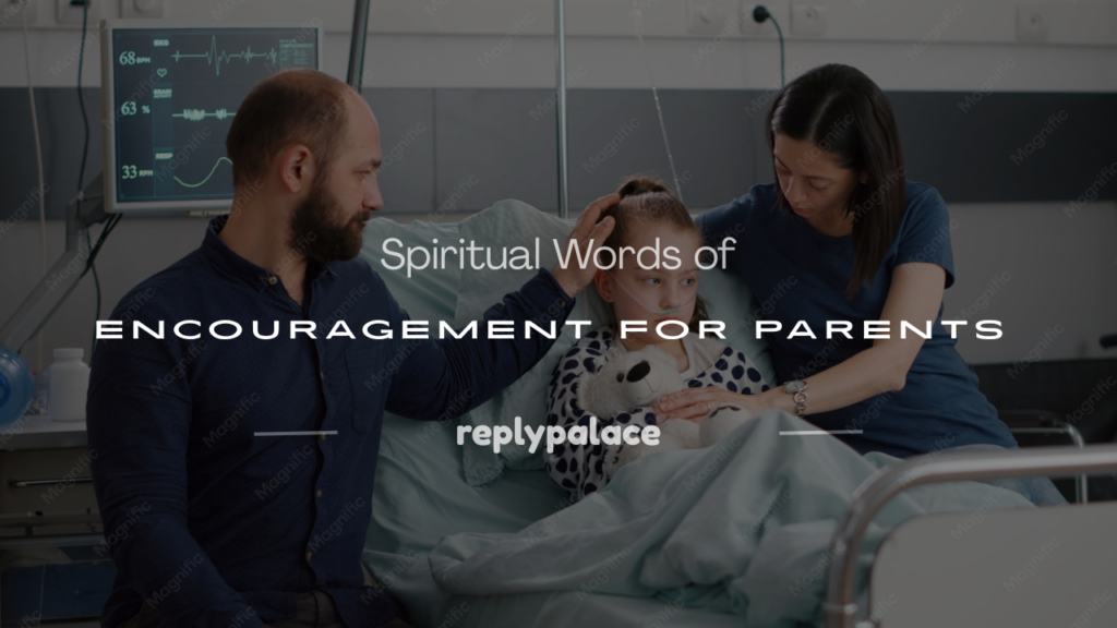 words of encouragement for parents of sick child