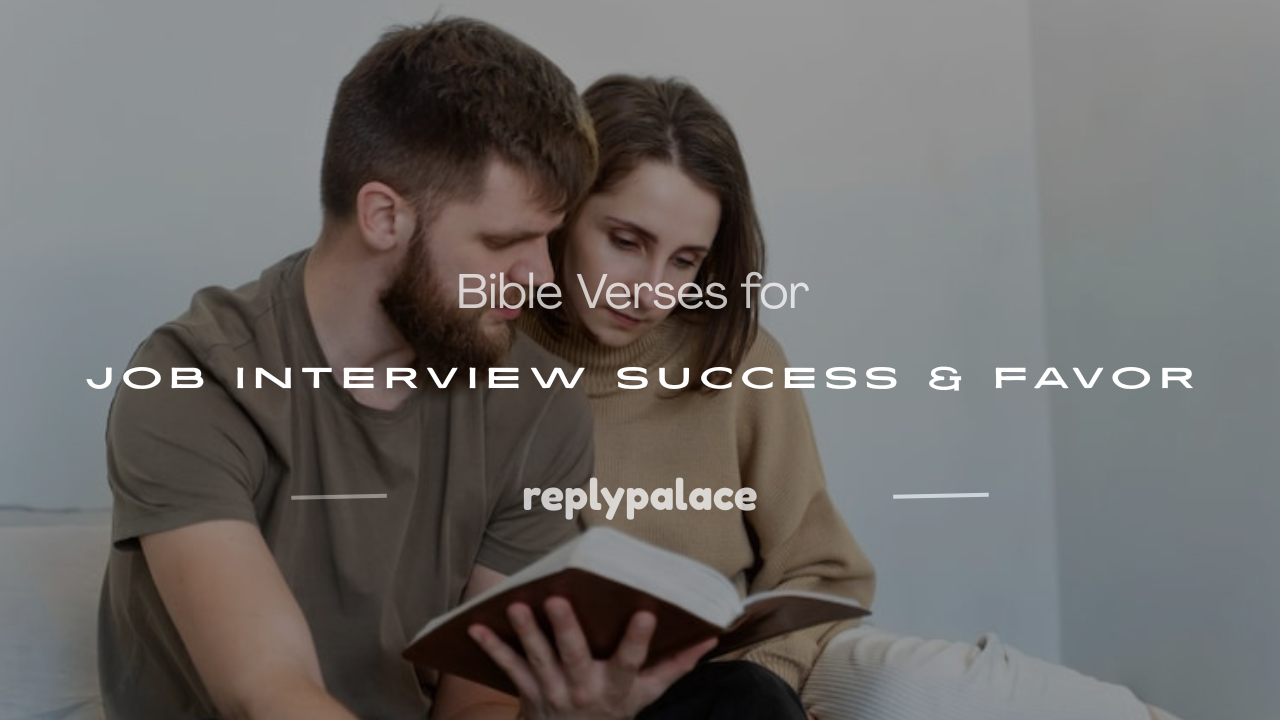 You are currently viewing 100+ Bible Verses for Job Interview Success & Favor