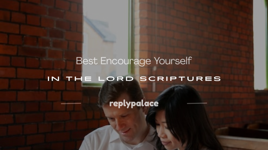 encourage yourself in the lord scripture
