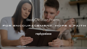 Read more about the article 150+ Best Christian Poems for Encouragement, Hope & Faith