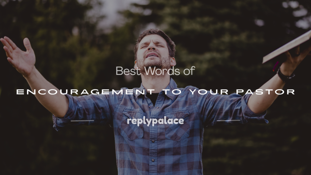 words of encouragement to your pastor