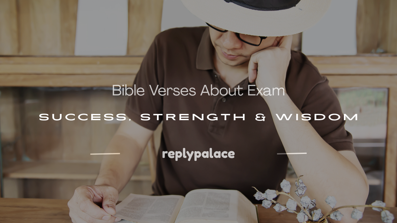 You are currently viewing 150+ Bible Verses About Exam Success, Strength & Wisdom