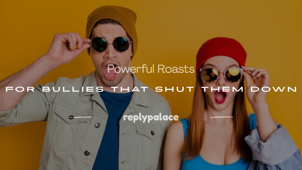 roast for bullies