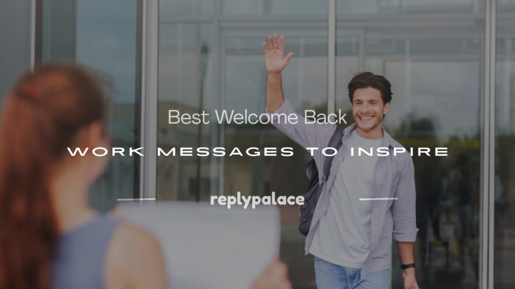 welcome back work message