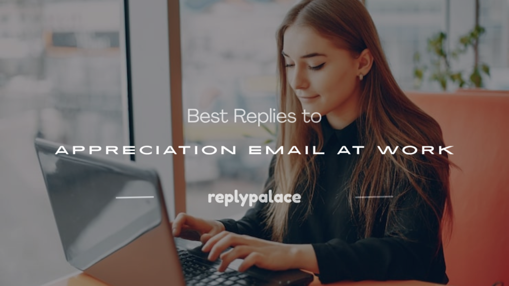 how to reply to appreciation email