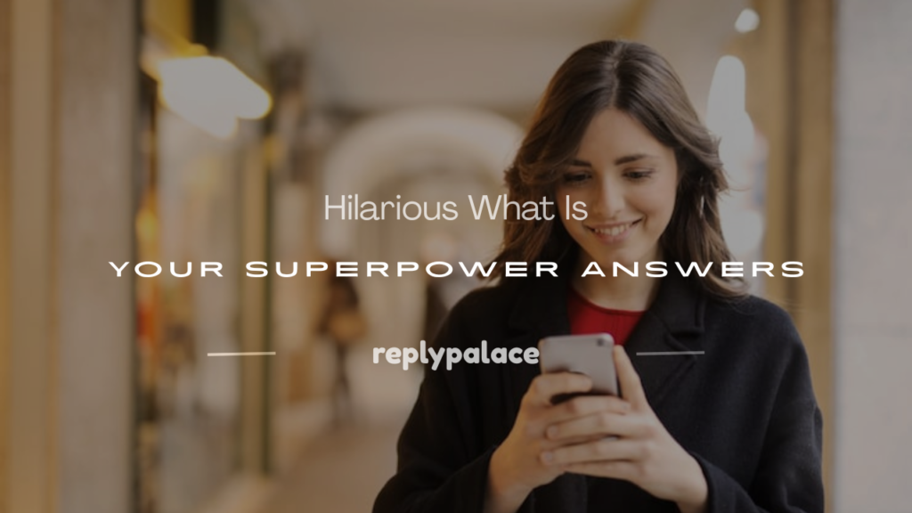 what is your superpower funny answers