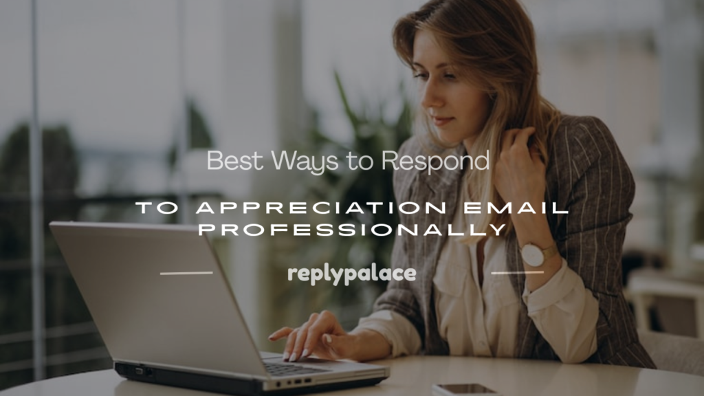 how to respond appreciation email