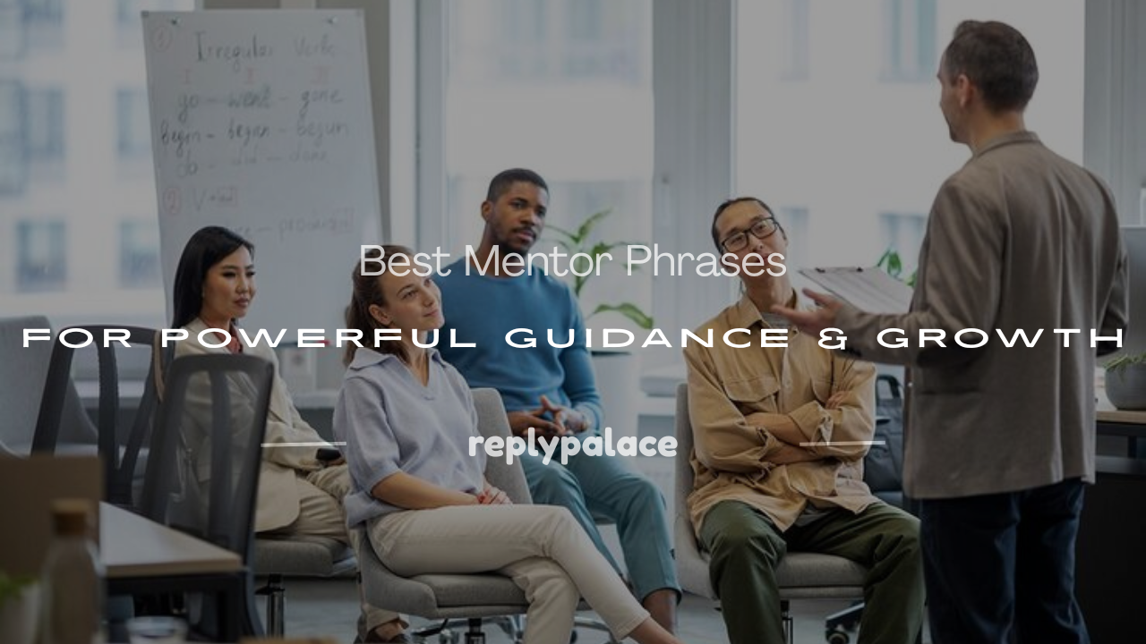 Read more about the article 150+ Best Mentor Phrases for Powerful Guidance & Growth