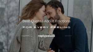 Read more about the article 200+ Best Quotes About Emotions for Every Feeling