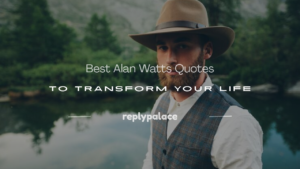 Read more about the article 150+ Best Alan Watts Quotes to Transform Your Life