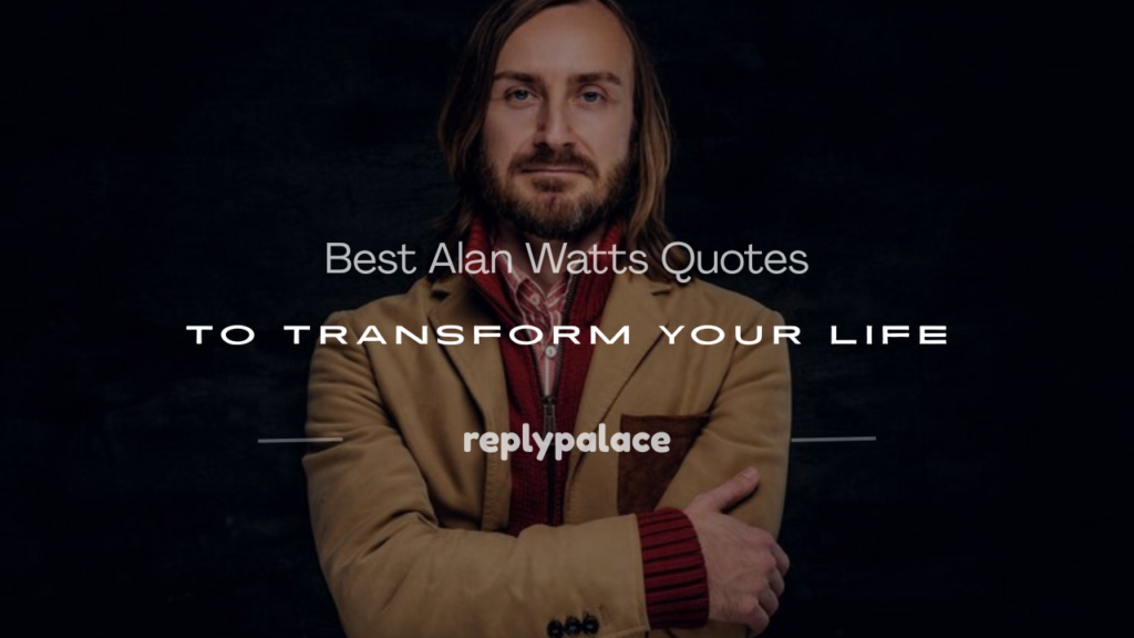 Best Alan Watts Quotes