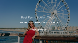 Read more about the article 150+ Best Ferris Bueller Quotes for Living Boldly