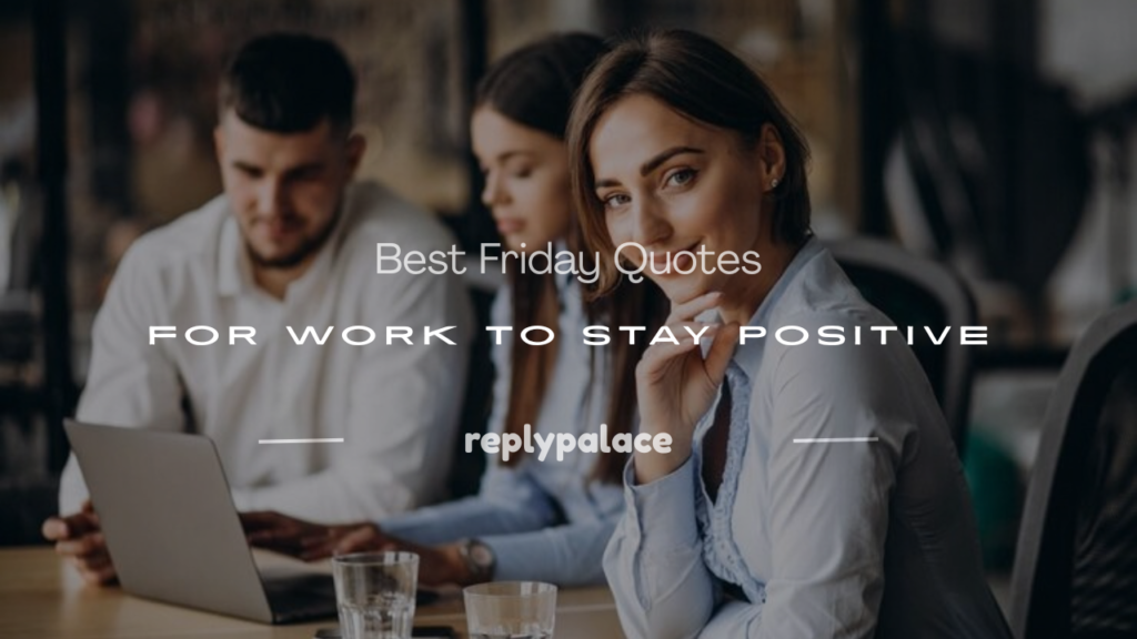 Friday quotes for work