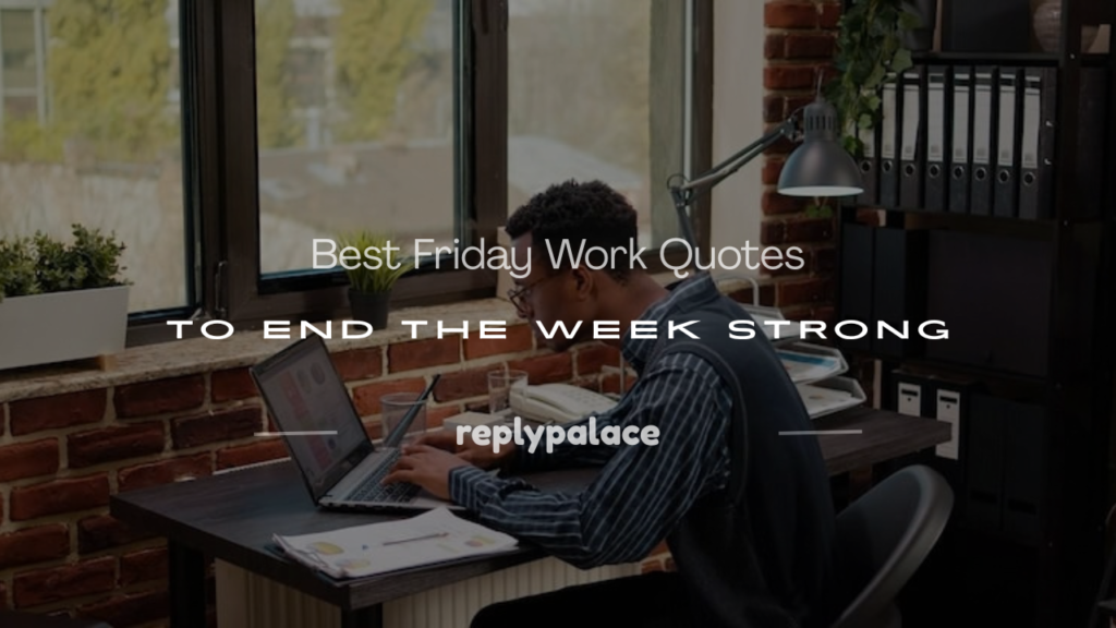 Friday work quotes